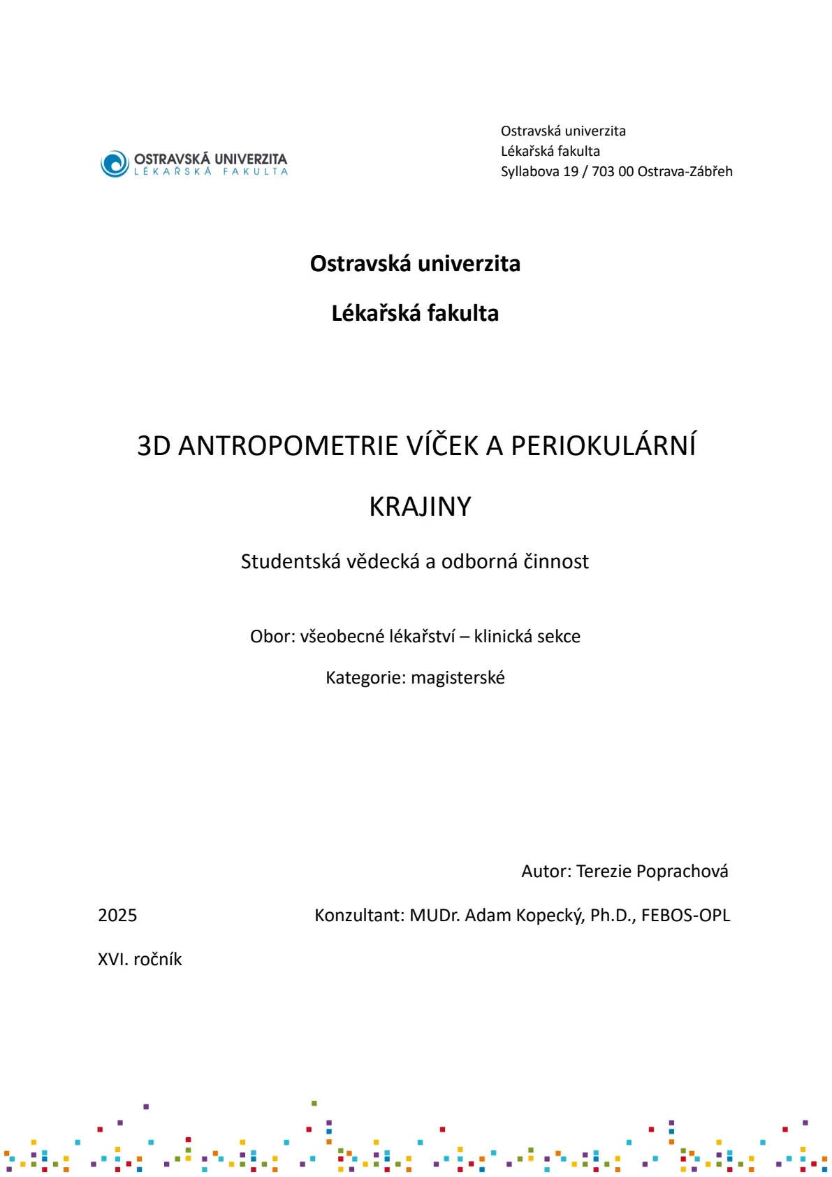 Titulní strana práce Terezie Poprachové 3D antropometrie víček a periokulární krajiny